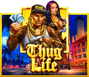 เกมสล็อต Thug Life